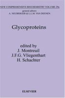 Glycoproteins I (New Comprehensive Biochemistry) 0444820752 Book Cover