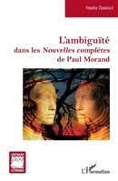 L'ambiguïté dans les Nouvelles complètes de Paul Morand (Critiques Littéraires) 234325432X Book Cover