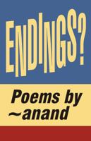 Endings?: hopeful - depressing - melancholies about anything i think i can't have. think again. 0999874942 Book Cover