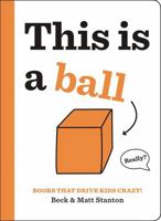 This Is a Ball 031643437X Book Cover