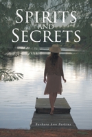 Spirits and Secrets 1638142548 Book Cover