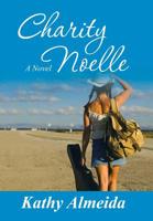 Charity Noelle: A Novel 1982229489 Book Cover