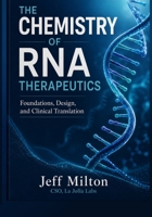 The Chemistry of RNA Therapeutics B0H568385W Book Cover