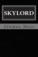 Skylord 1511641460 Book Cover