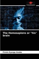 The Homosapiens or "his" brain 6203672106 Book Cover