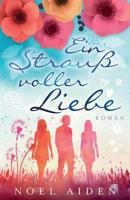 Ein Strauß Voller Liebe 1505647037 Book Cover