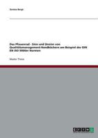 Das Pfauenrad - Sinn und Unsinn von Qualit�tsmanagement-Handb�chern am Beispiel der DIN EN ISO 9000er Normen 3638689034 Book Cover