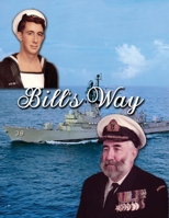 Bill's Way 1923174436 Book Cover