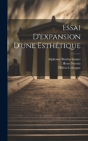 Essai D'expansion D'une Esthétique 1022567993 Book Cover