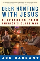 Deer Hunting with Jesus: Dispatches from America's Class War 030733936X Book Cover