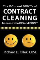 The Do's And Don'Ts Of Contract Cleaning From One Who Did And Didn'T 1456759795 Book Cover