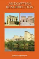 An Egyptian Resurrection 1610230426 Book Cover