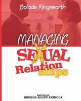 Managing Sexual Relationships 1973786826 Book Cover