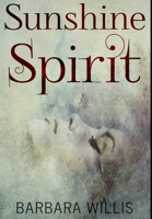 Sunshine Spirit: Premium Hardcover Edition 1034445030 Book Cover