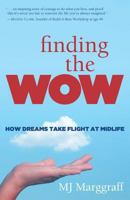 Finding the Wow: How Dreams Take Flight at Midlife 0988619199 Book Cover