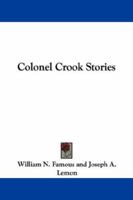 Colonel Crook Stories 1163079146 Book Cover