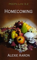 Homecoming: PEEPs Lite 3.2 B08KGT79J3 Book Cover
