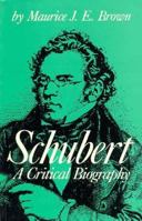 Schubert: A Critical Biography 0343308541 Book Cover