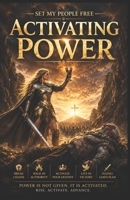 Set My People Free: Activating Power B0H2Z8Q4QF Book Cover