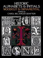 Historic Alphabets and Initials: Woodcut and Ornamental (Dover Pictorial Archives)