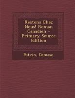 Restons Chez Nous! Roman Canadien 1245511181 Book Cover