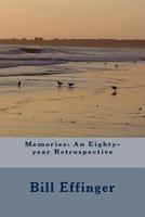 Memories: An Eighty-Year Retrospective 1468057502 Book Cover