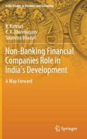 Non-Banking Financial Companies Role in India's Development: A Way Forward 9811333742 Book Cover