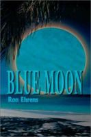 Blue Moon 097136592X Book Cover