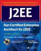 Sun Certified Enterprise Architect for J2EE Study Guide (Exam 310-051) 0072226870 Book Cover