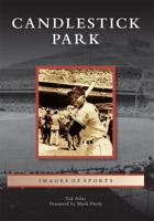 Candlestick Park 0738581593 Book Cover