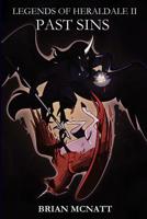 Legends of Heraldale II: Past Sins 1532372108 Book Cover