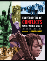 Encyclopedia of Conflicts Since World War II 1041015488 Book Cover