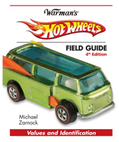 Hot Wheels Field Guide: Values and Identification 1440232091 Book Cover