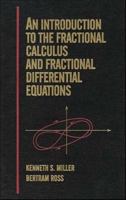 An Introduction to the Fractional Calculus and Fractional Differential Equations 0471588849 Book Cover