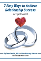7 Easy Ways to Achieve Relationship Success – A Tip Booklet B0DY7MCWXH Book Cover