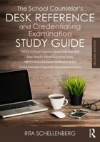 The School Counselor's Desk Reference and Credentialing Examination Study Guide 1138681881 Book Cover