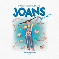 Joan's Bones (Anatomy for Kids) 1592114644 Book Cover