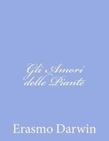 Gli Amori delle Piante 1480285544 Book Cover