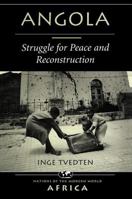 Angola: Struggle for Peace and Reconstruction (Nations of the Modern World. Africa) 0813333350 Book Cover