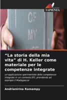 "La storia della mia vita" di H. Keller come materiale per le competenze integrate (Italian Edition) 6630121953 Book Cover