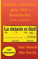 An�lisis Sint�ctico para ESO y Bachillerato: Teor�a y ejercicios 1540665186 Book Cover