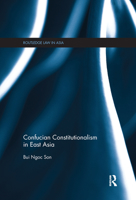Confucian Constitutionalism in East Asia 1138099848 Book Cover
