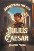 Julius Caesar Shakespeare for kids B0CWXV1KGD Book Cover
