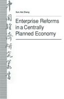 Enterprise Reforms in a Centrally Planned Economy: The Case of the Chinese Bicycle Industry 1349121991 Book Cover