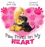 Paw Prints On My Heart 1922594822 Book Cover