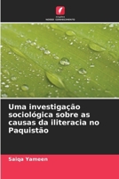 Uma investigação sociológica sobre as causas da iliteracia no Paquistão (Portuguese Edition) 6208178533 Book Cover