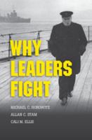 Why Leaders Fight 1107655676 Book Cover