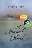 A Measured Thread 1734494301 Book Cover