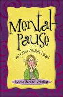 Mentalpause : . . . and Other Midlife Laughs 0800757599 Book Cover