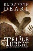 Triple Threat, Book 3 in the Taylor Madison Mystery Series 1591051975 Book Cover